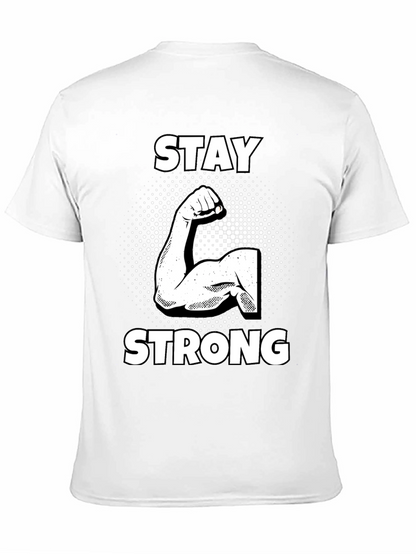 Stay Strong Graphic Tee - Black Cotton T-Shirt