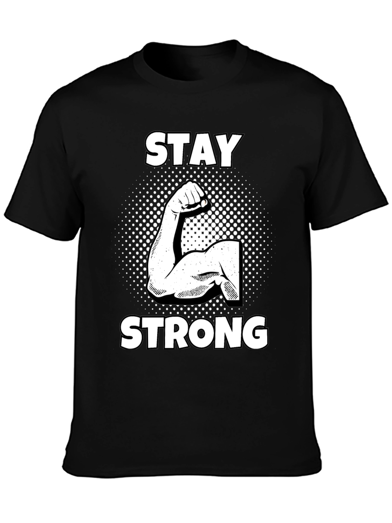 Stay Strong Graphic Tee - Black Cotton T-Shirt