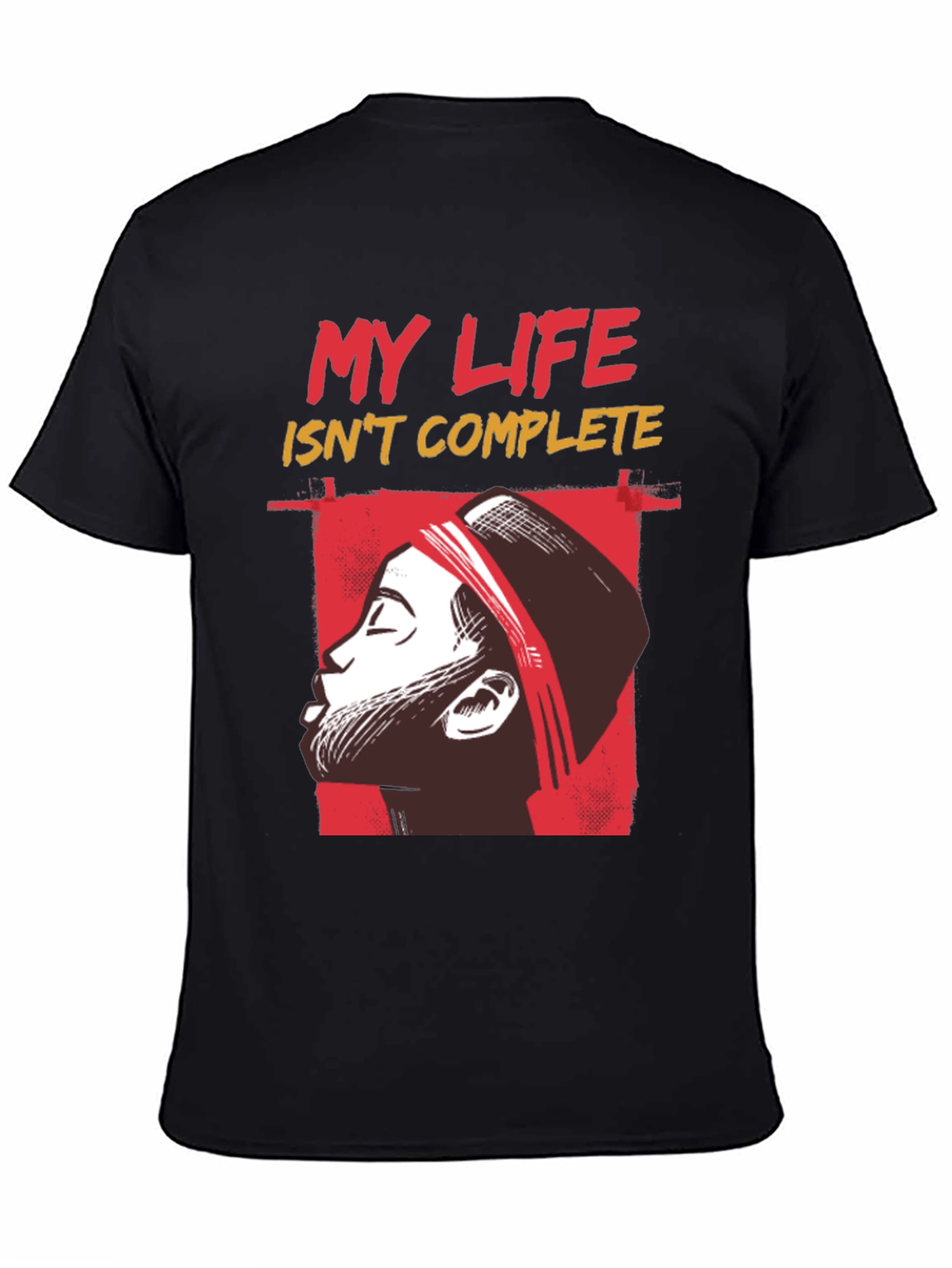 My Life Isnt Complete Graphic Tee