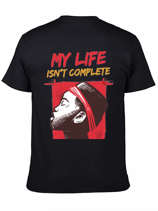 My Life Isnt Complete Graphic Tee