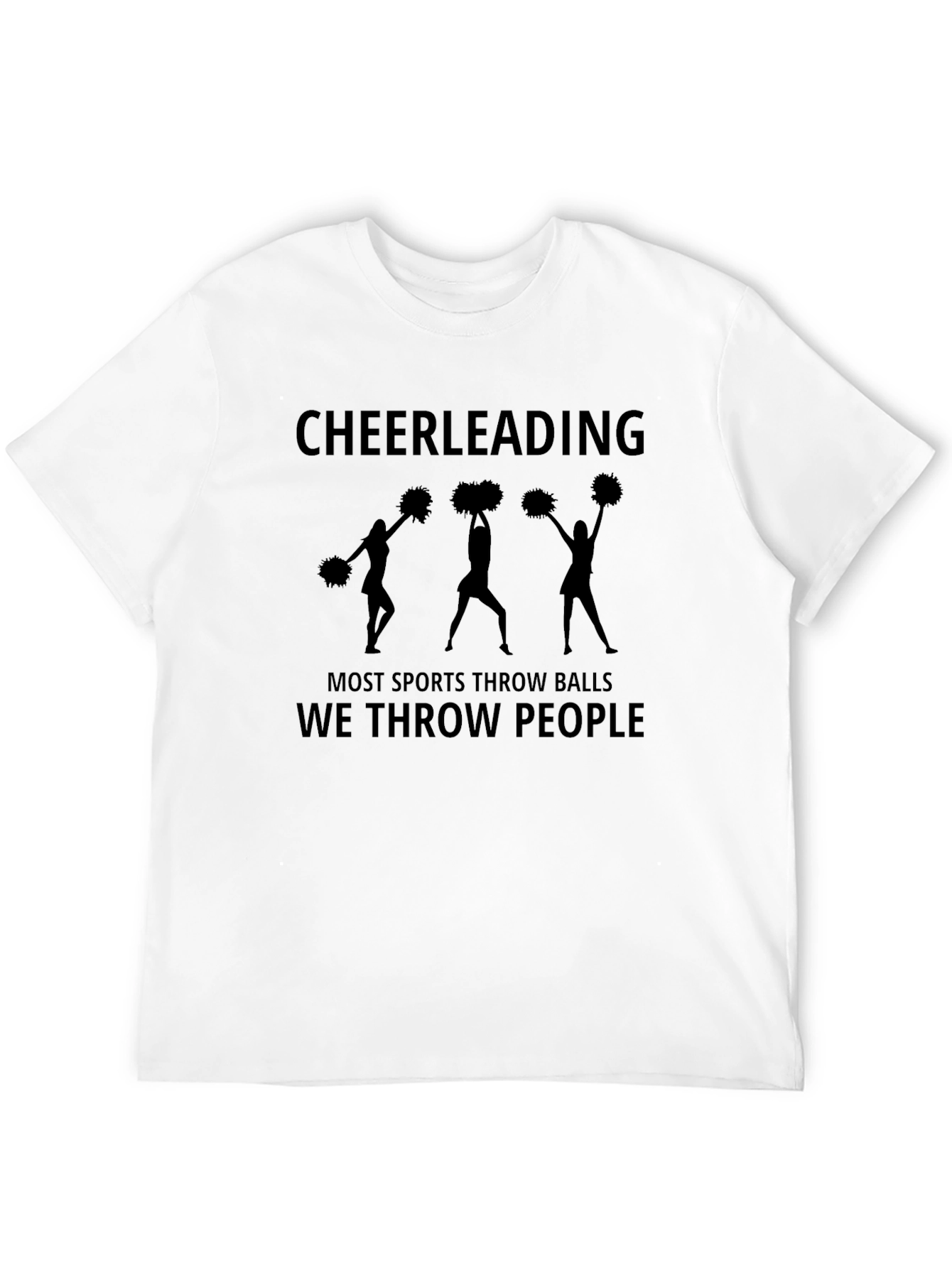 Cheerleading We Throw People T-Shirt