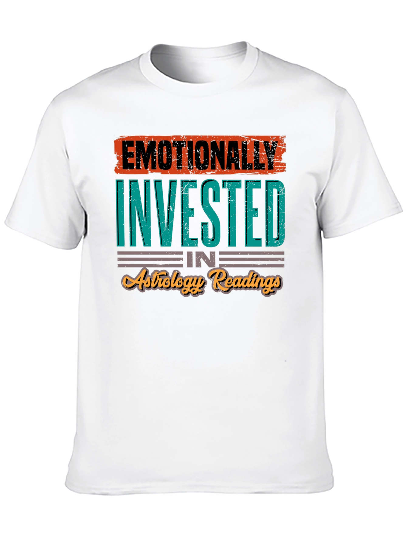 Emotionally Invested in Astrology T-Shirt