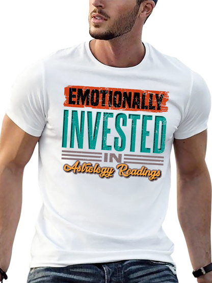 Emotionally Invested in Astrology T-Shirt