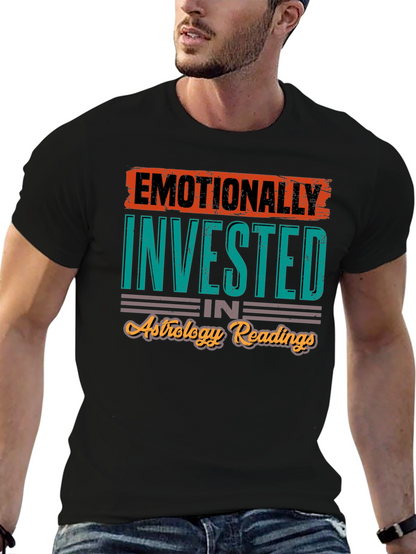 Emotionally Invested in Astrology T-Shirt