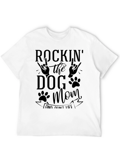 Rockin Dog Mom & Aunt Life Black Graphic T-Shirt