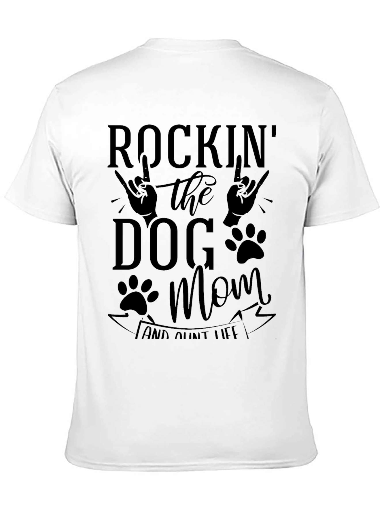 Rockin Dog Mom & Aunt Life Black Graphic T-Shirt