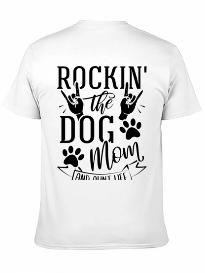 Rockin Dog Mom & Aunt Life Black Graphic T-Shirt