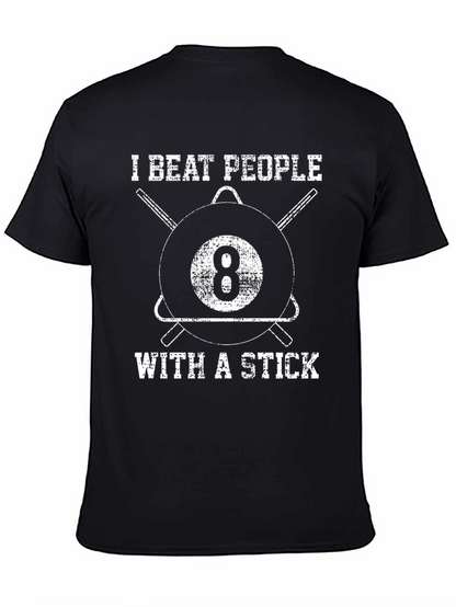 I Beat People With a Stick Billiards T-Shirt