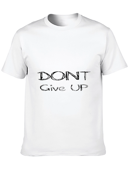 Motivational Black T-shirt - Dont Give Up