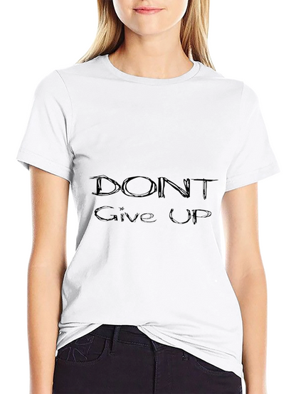 Motivational Black T-shirt - Dont Give Up