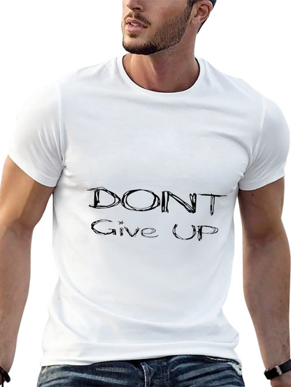 Motivational Black T-shirt - Dont Give Up
