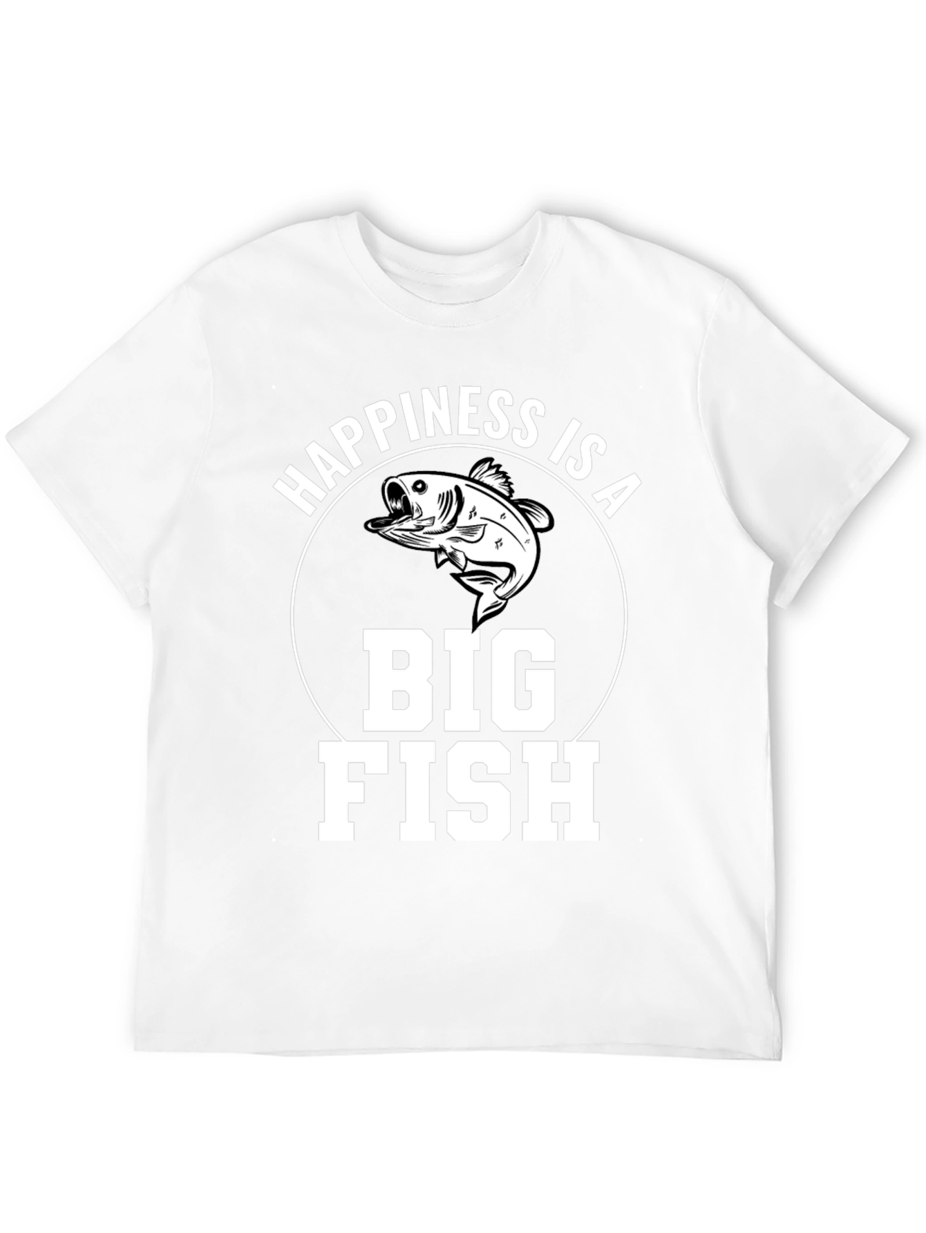Happiness is a Big Fish T-Shirt