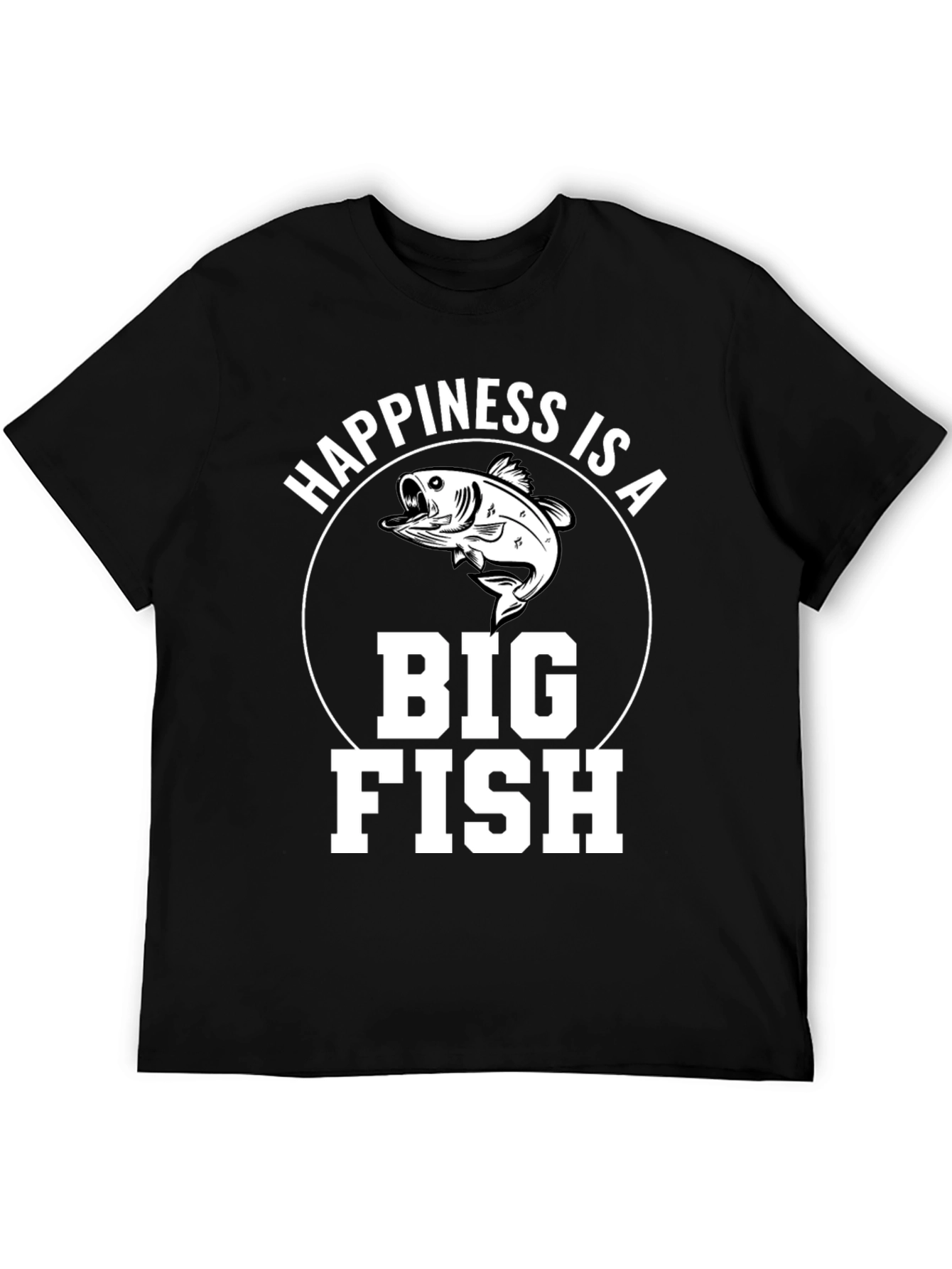 Happiness is a Big Fish T-Shirt