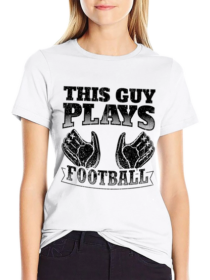 This Guy Plays Football Graphic T-Shirt