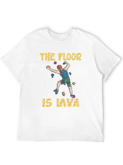 The Floor Is Lava Climbing T-Shirt