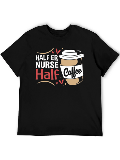 Half ER Nurse Half Coffee Graphic Tee