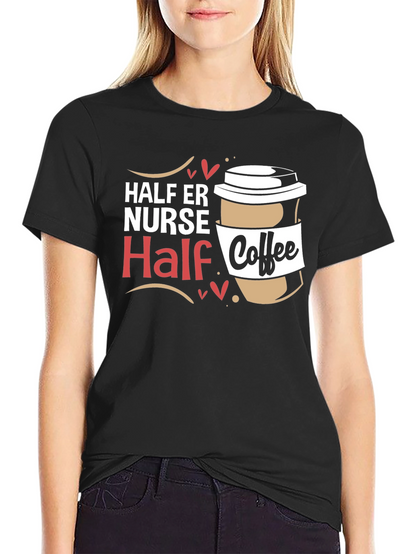 Half ER Nurse Half Coffee Graphic Tee