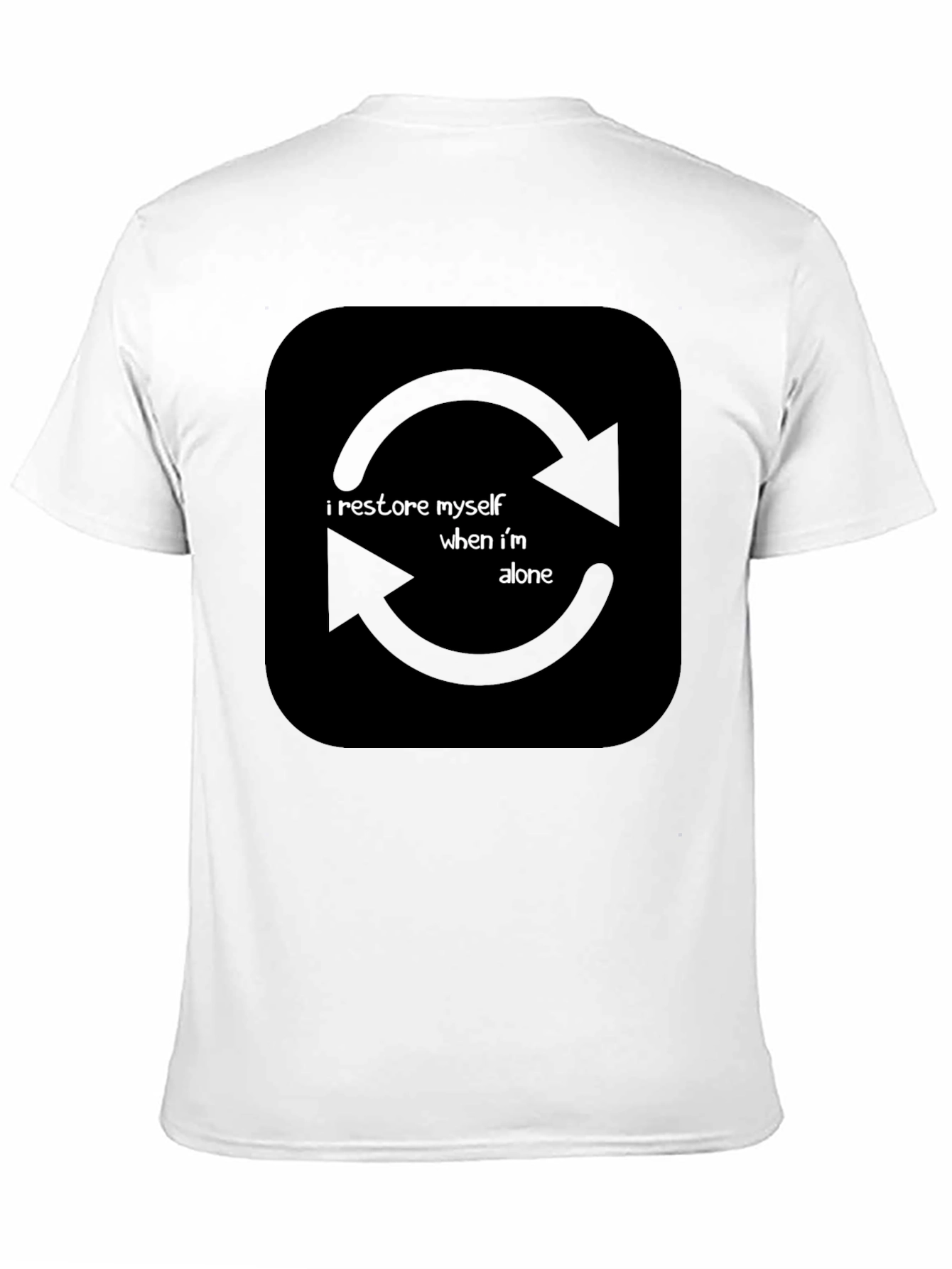 I Restore Myself When Im Alone Black T-Shirt