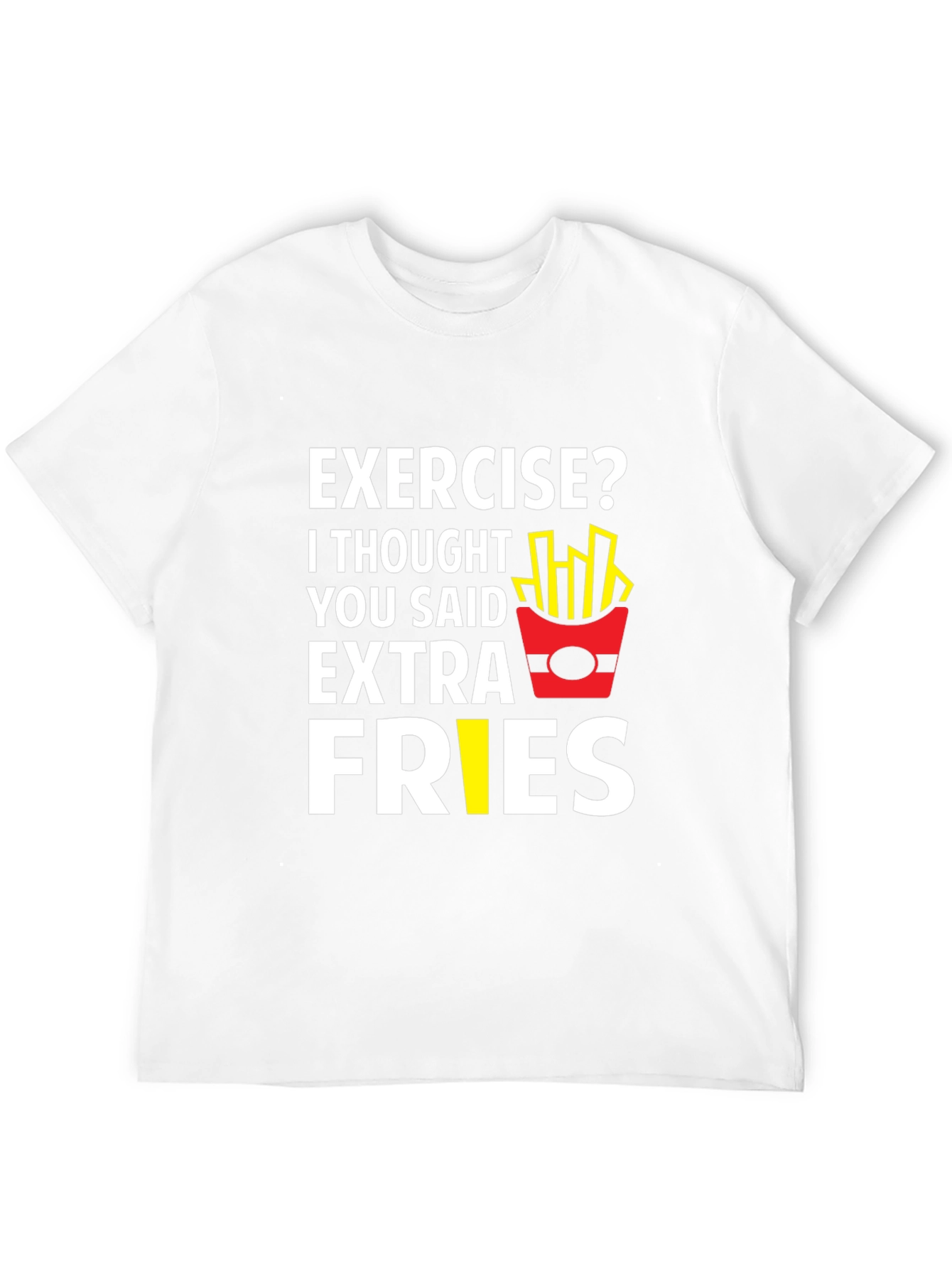 Funny Exercise Extra Fries Graphic T-Shirt