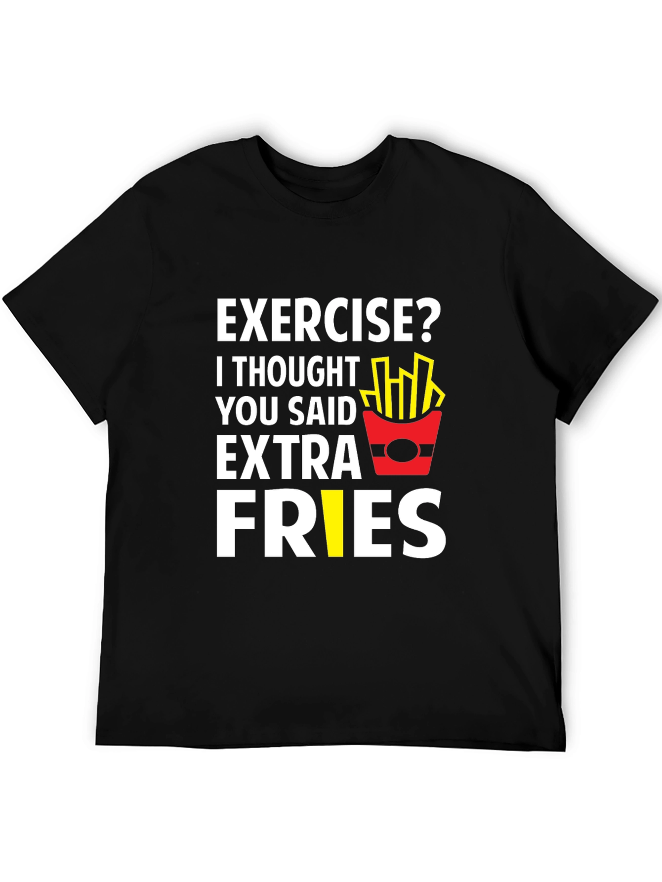 Funny Exercise Extra Fries Graphic T-Shirt