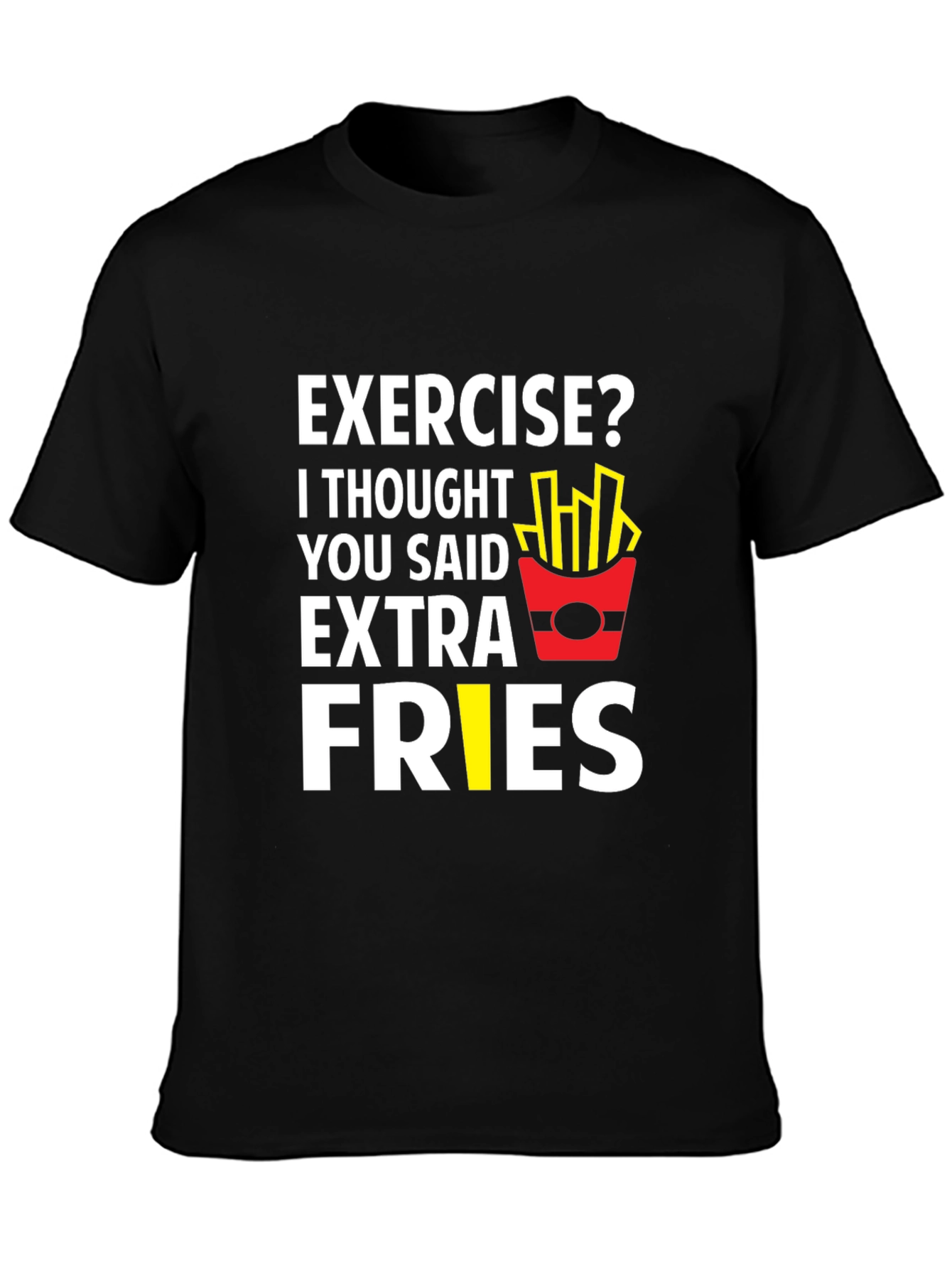 Funny Exercise Extra Fries Graphic T-Shirt