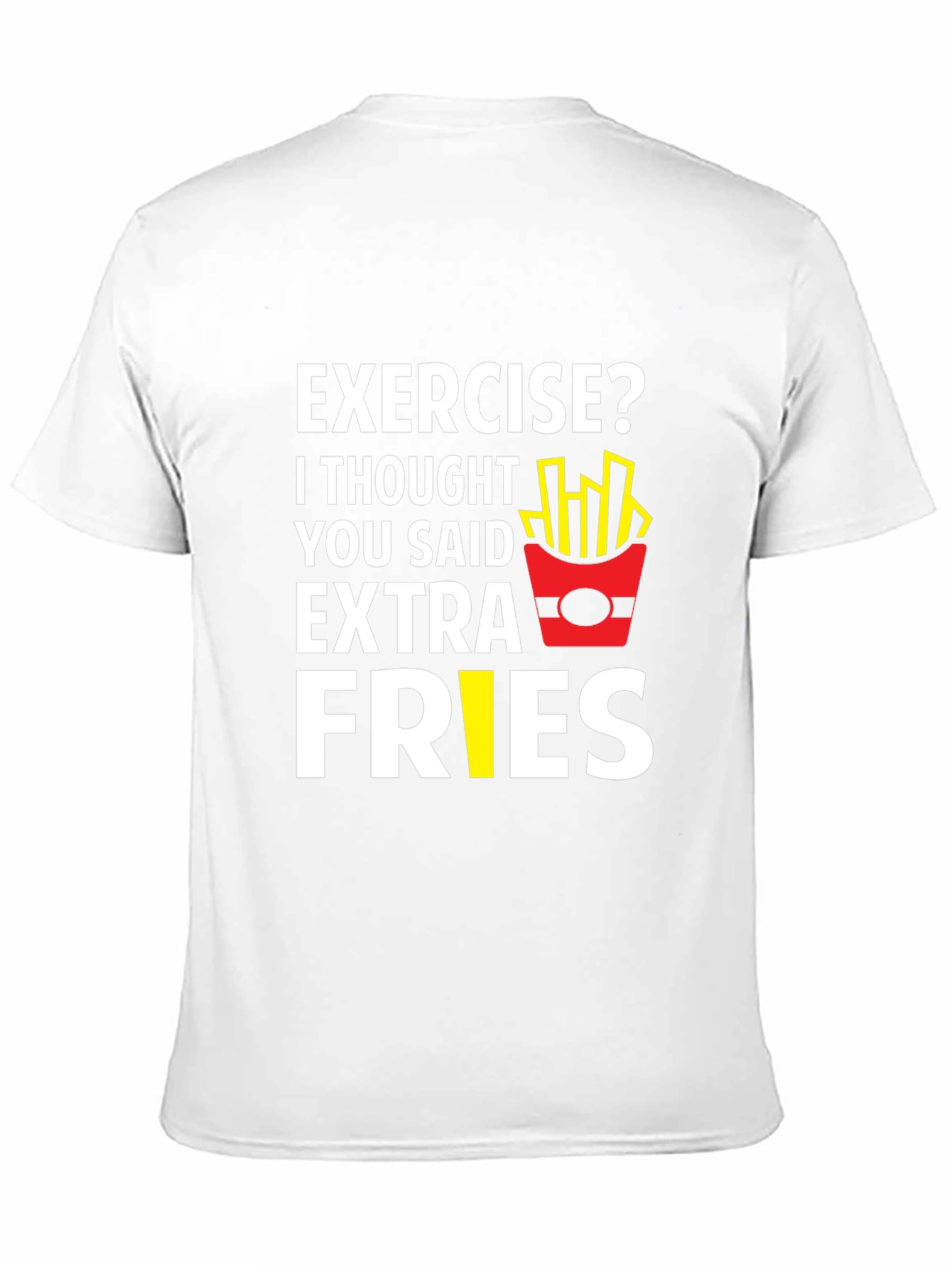 Funny Exercise Extra Fries Graphic T-Shirt