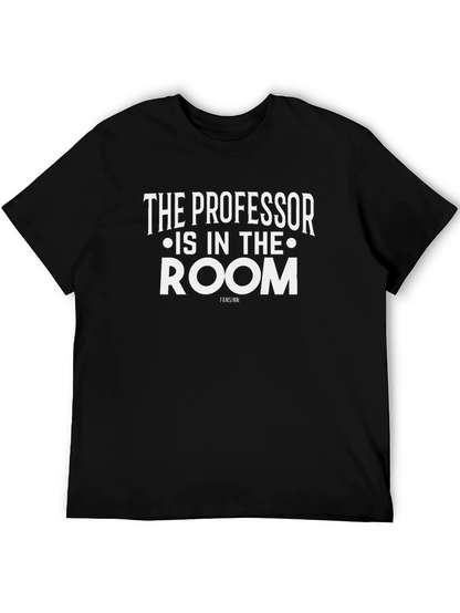 The Professor Is In The Room Graphic Tee
