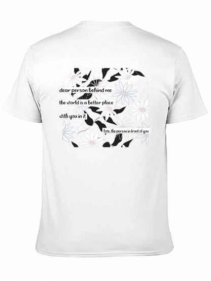Floral Print T-Shirt: Dear Person Behind Me Design