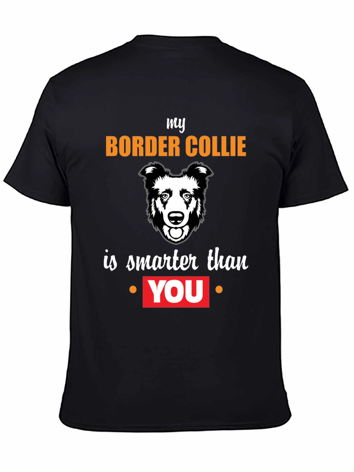 Border Collie Smarter T-Shirt