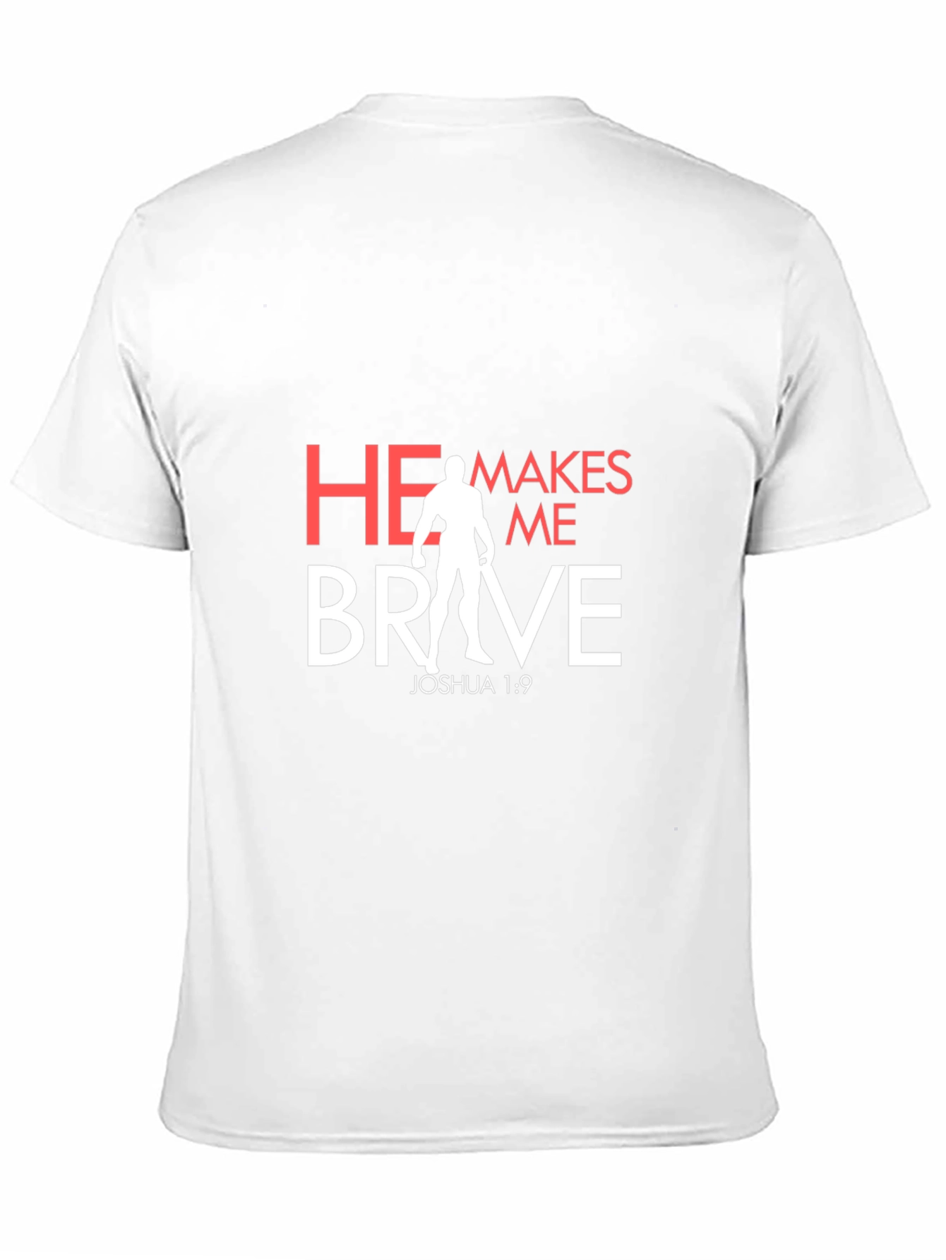 He Makes Me Brave T-Shirt - Christian Apparel