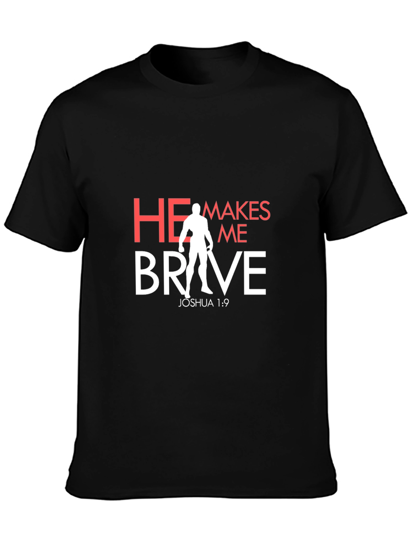 He Makes Me Brave T-Shirt - Christian Apparel