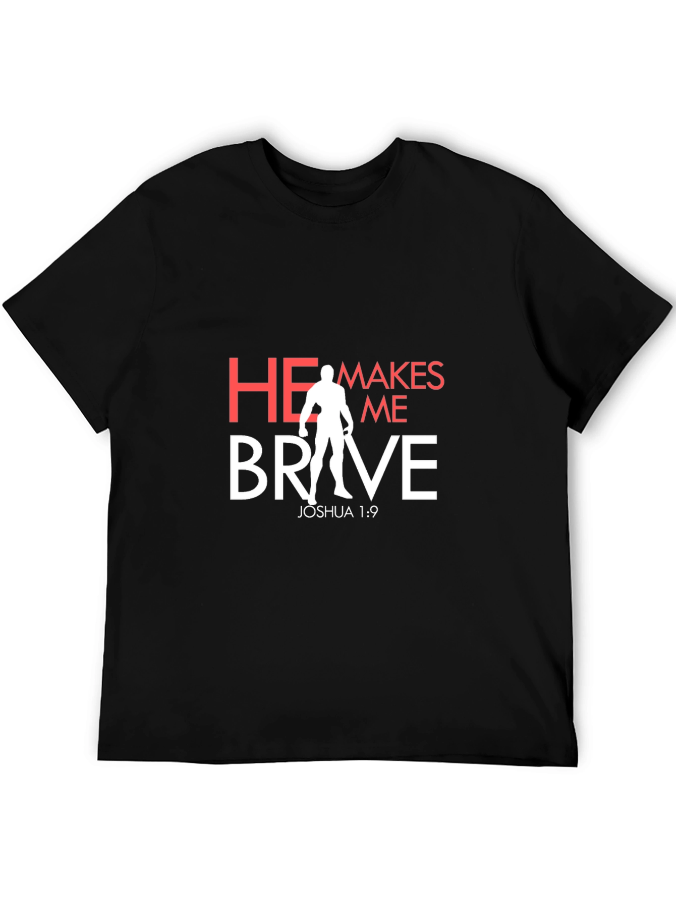 He Makes Me Brave T-Shirt - Christian Apparel