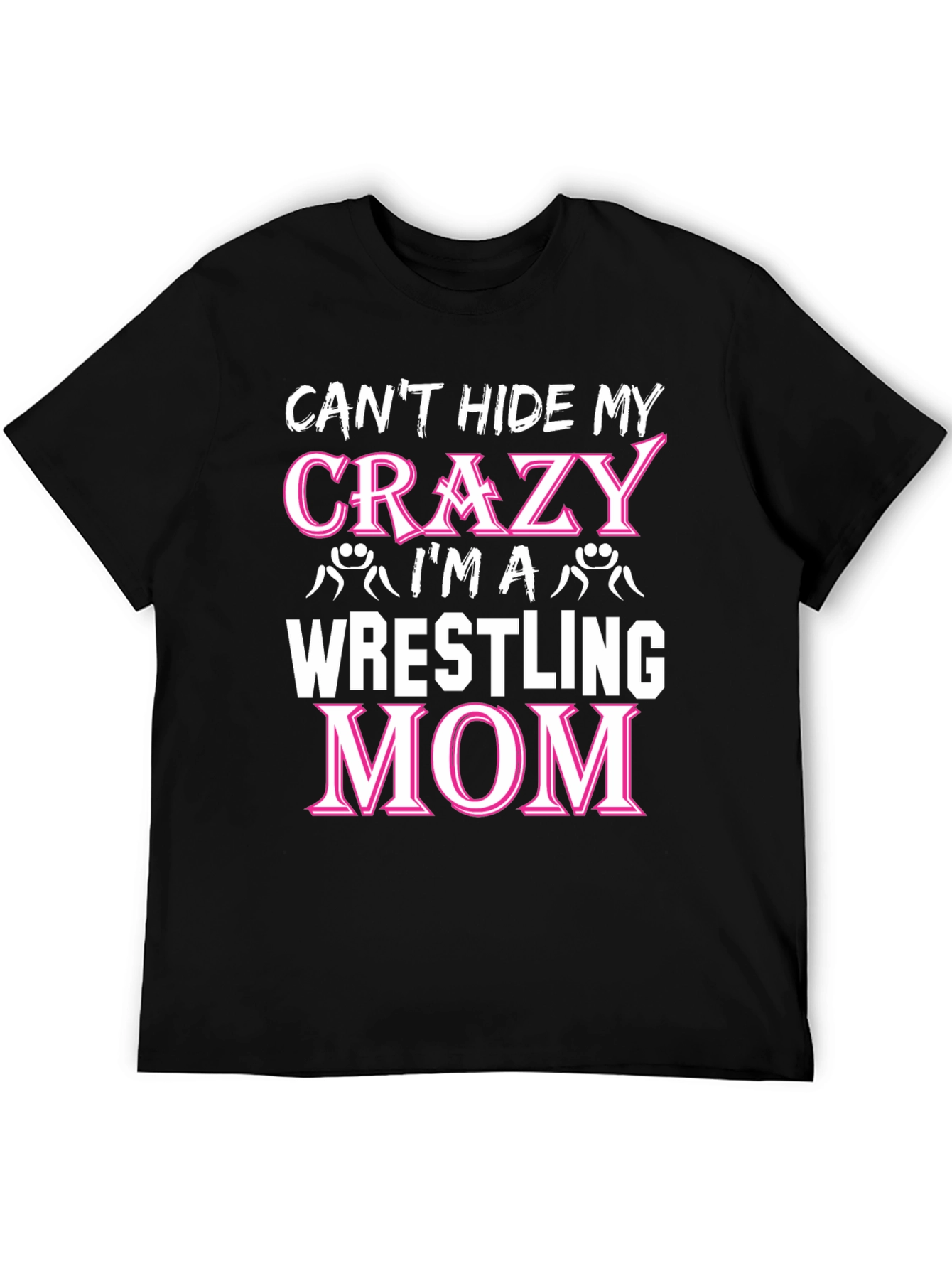 Crazy Wrestling Mom T-Shirt