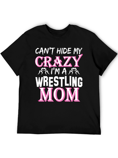 Crazy Wrestling Mom T-Shirt