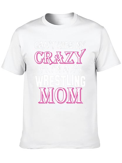 Crazy Wrestling Mom T-Shirt