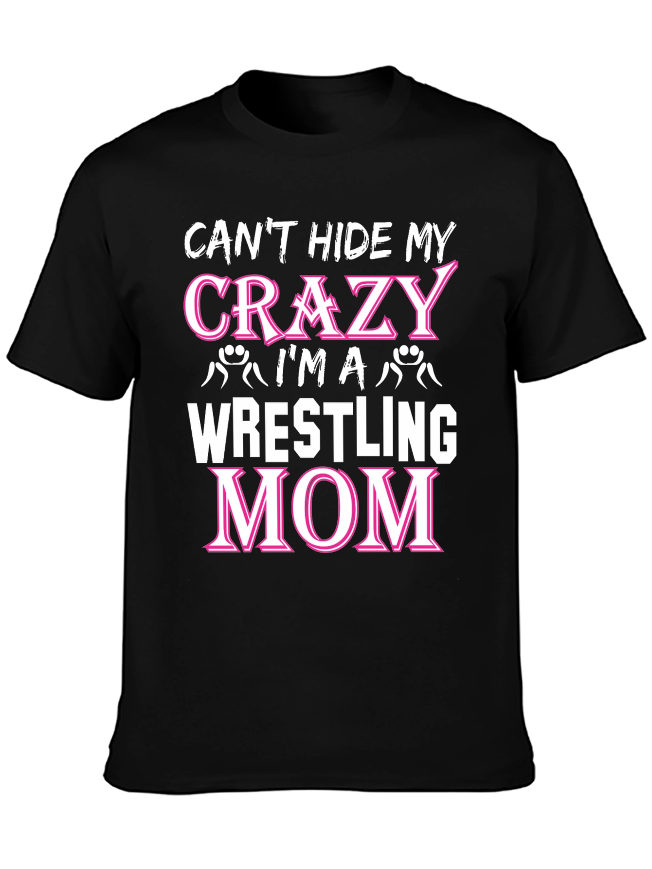 Crazy Wrestling Mom T-Shirt