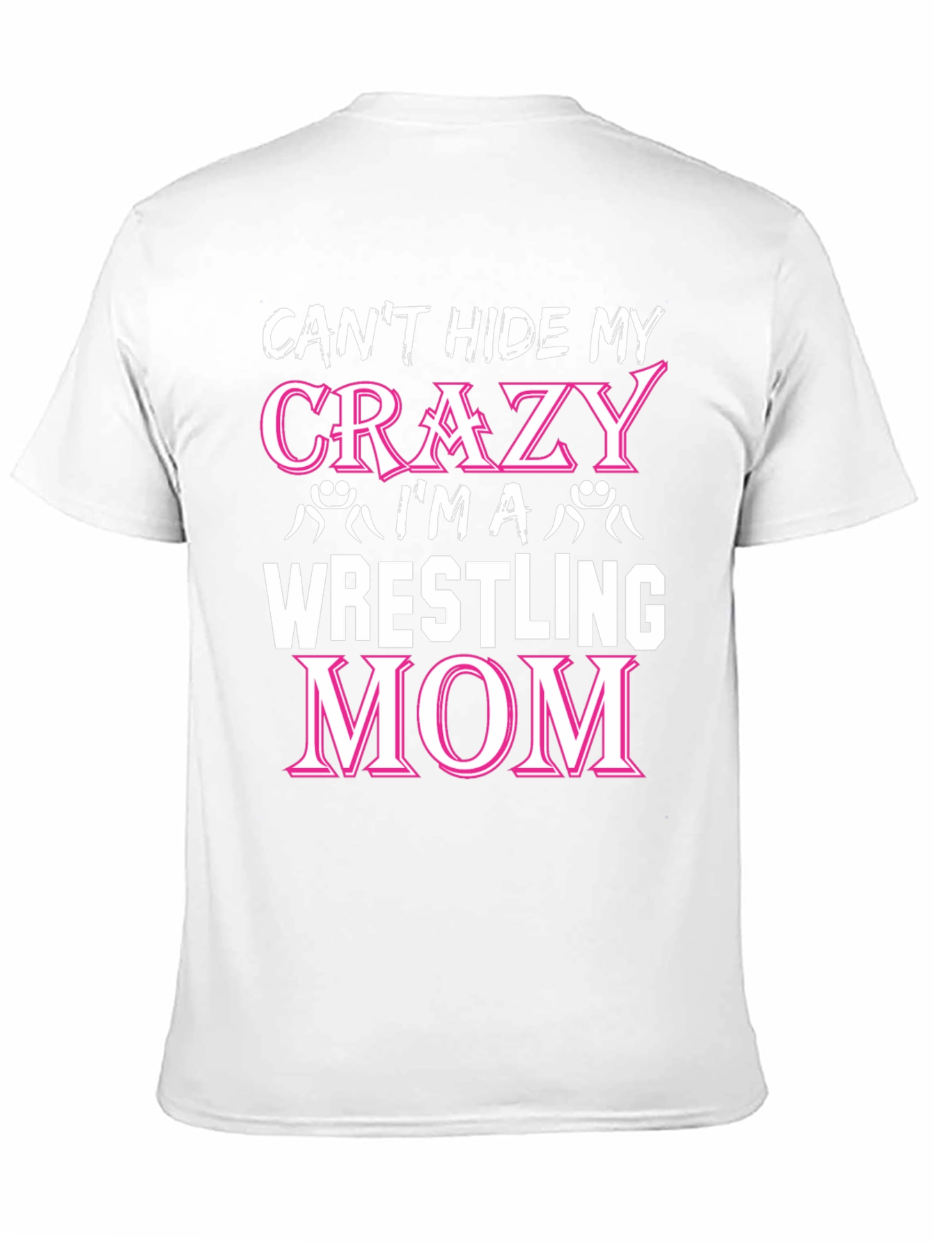 Crazy Wrestling Mom T-Shirt
