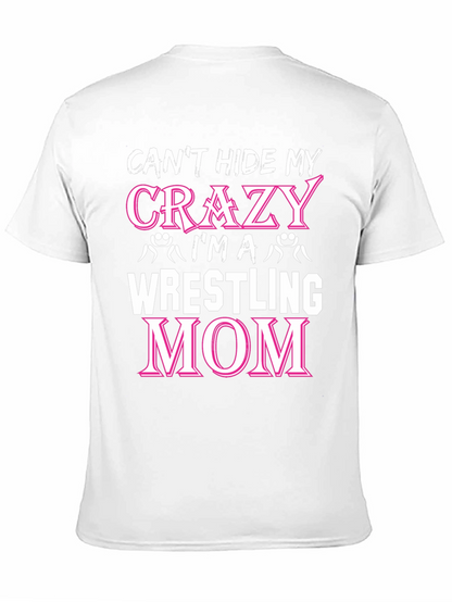 Crazy Wrestling Mom T-Shirt