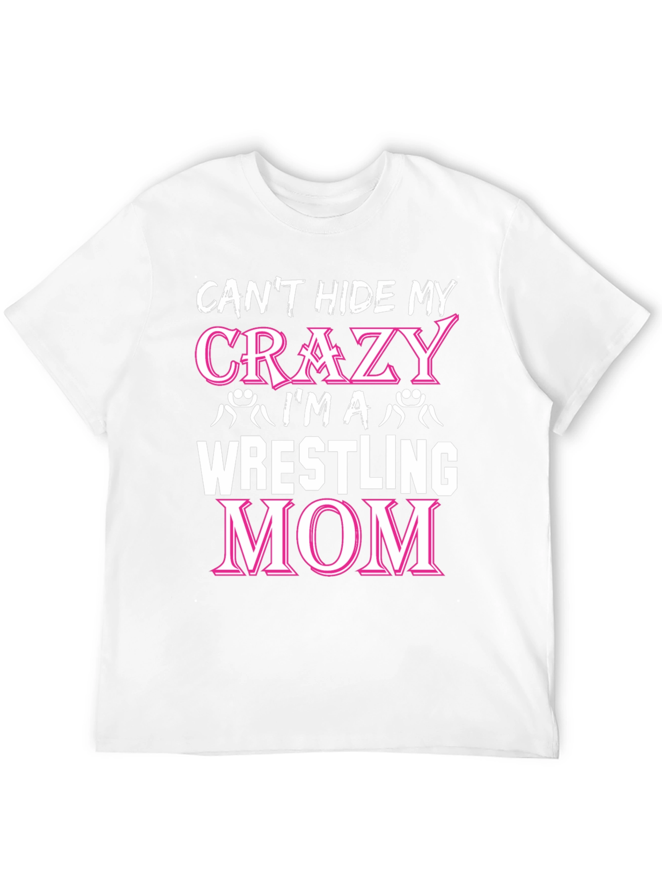 Crazy Wrestling Mom T-Shirt