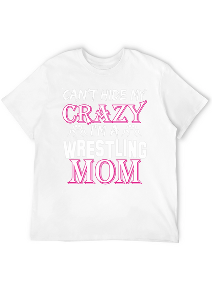 Crazy Wrestling Mom T-Shirt