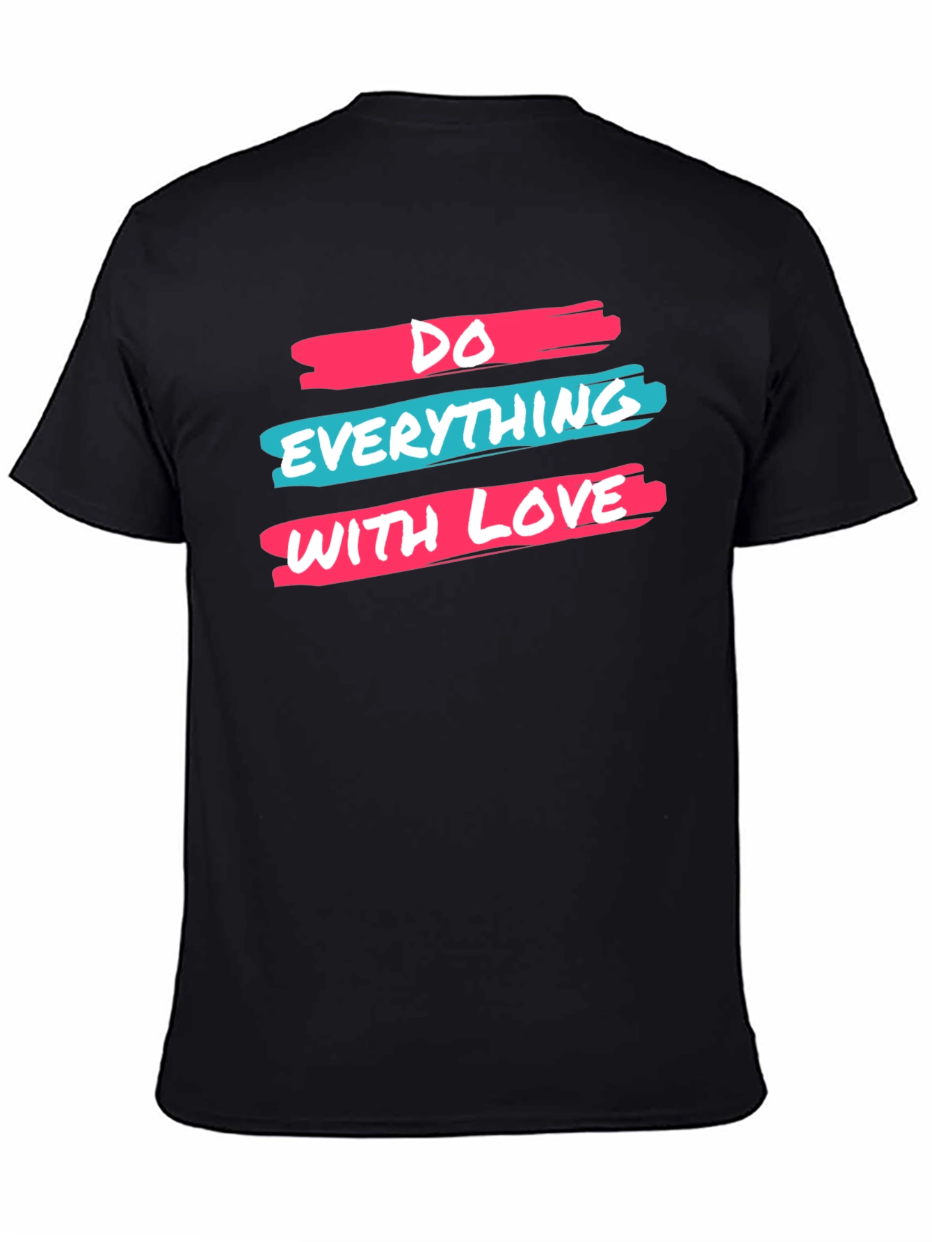 Inspirational Do Everything With Love Black Graphic Tee