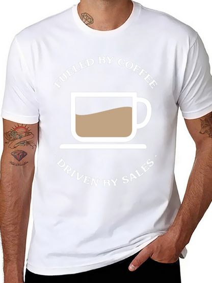 Fueled by Coffee Driven by Sales Graphic Tee