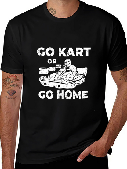 Go Kart or Go Home Black T-Shirt