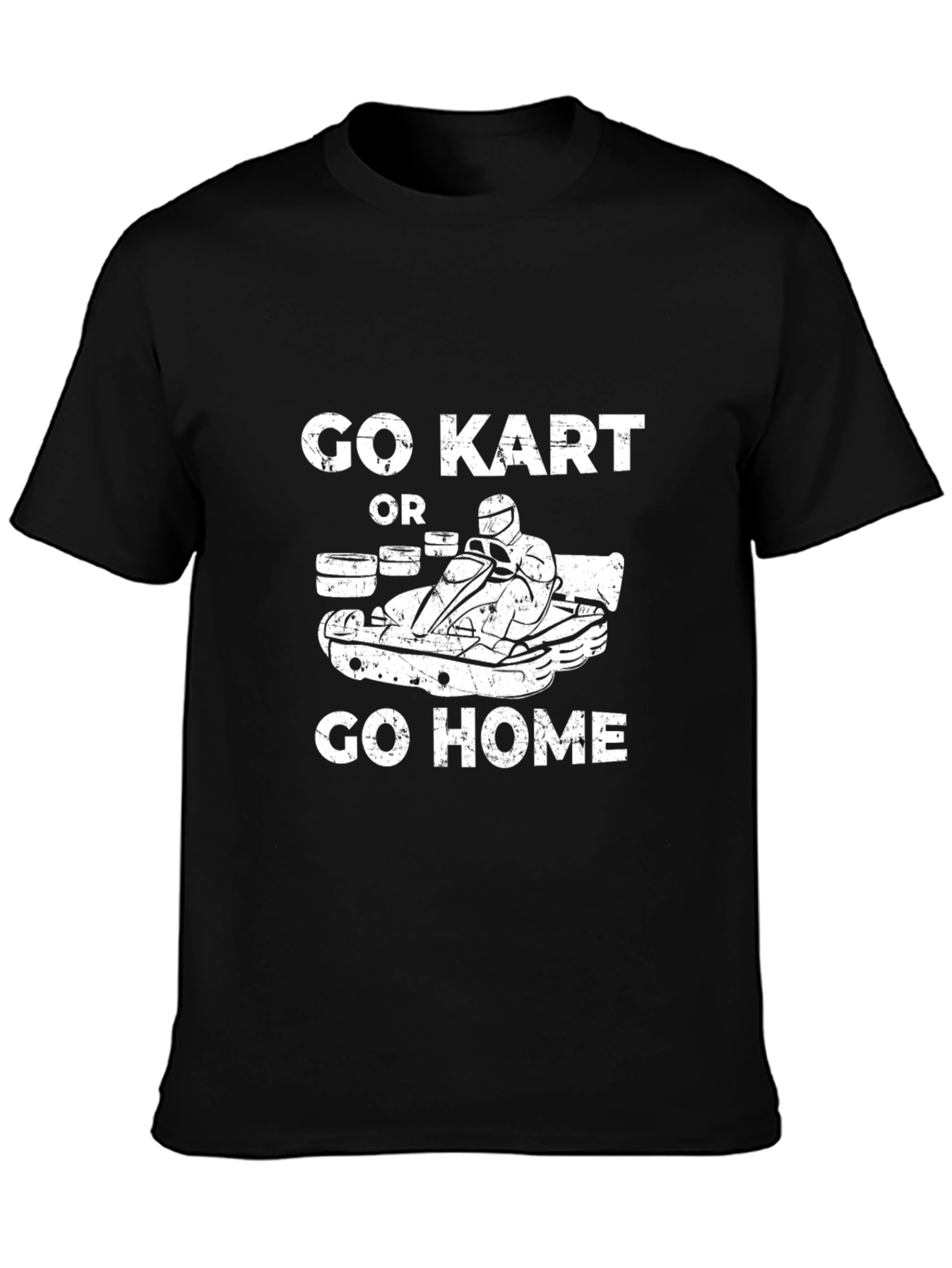 Go Kart or Go Home Black T-Shirt