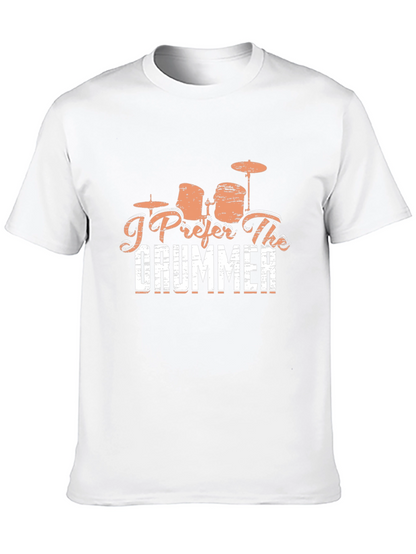 I Prefer The Drummer Black T-Shirt