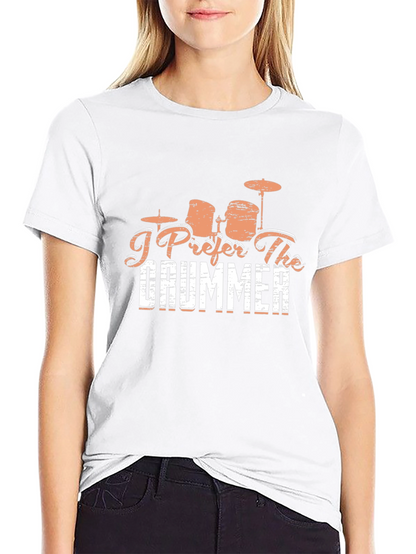 I Prefer The Drummer Black T-Shirt