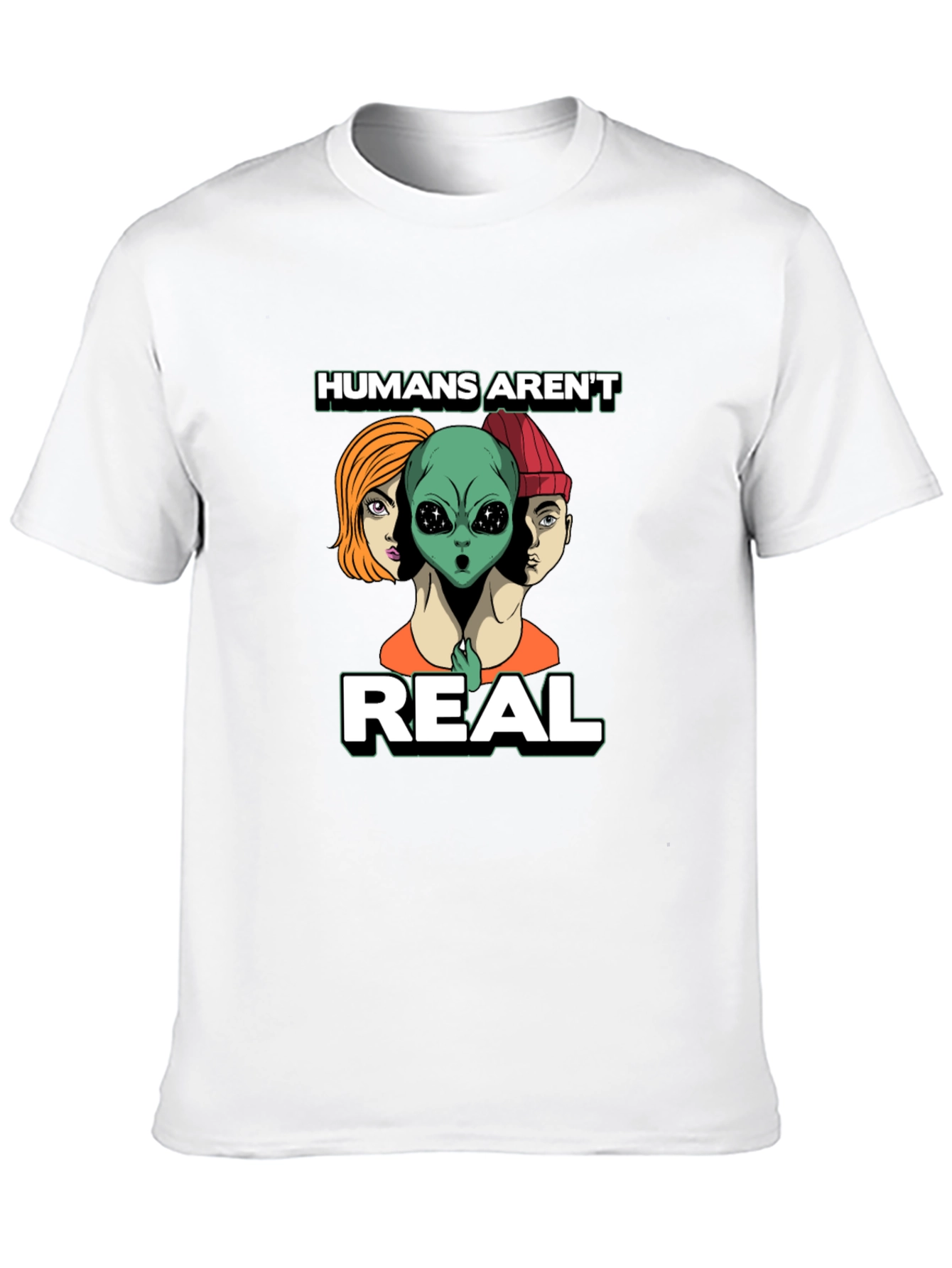 Humans Arent Real Graphic Tee