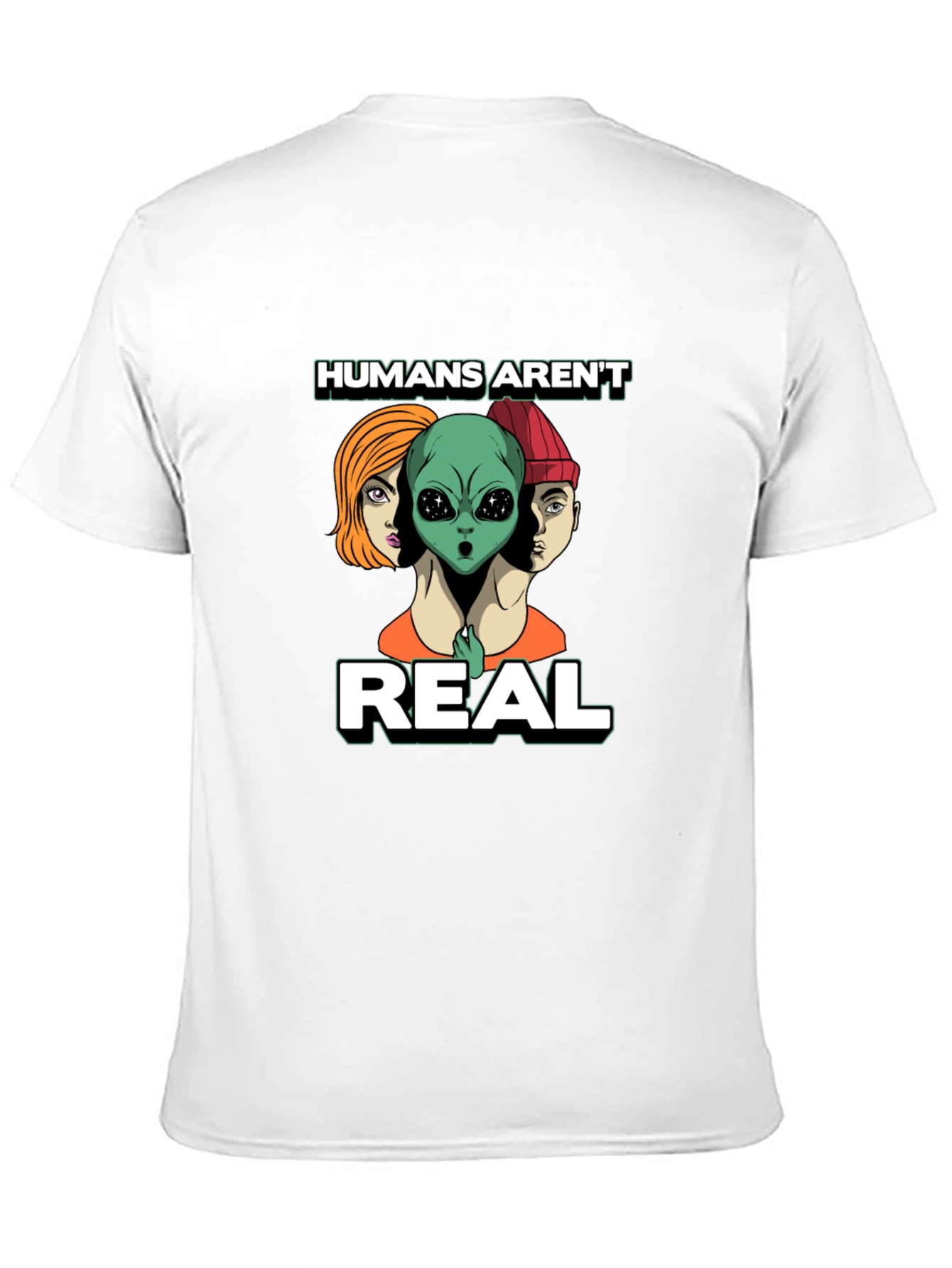 Humans Arent Real Graphic Tee