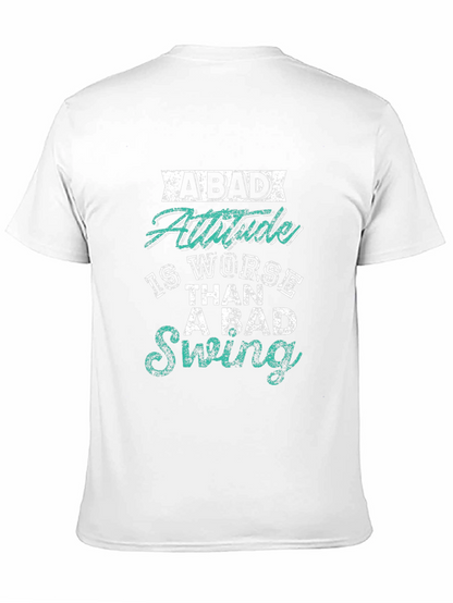 Bad Attitude Worse Than Bad Swing Black T-Shirt