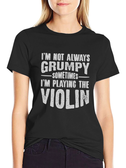 Grumpy Violinist T-Shirt - Funny Musician Tee